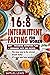 16: 8 intermittent fasting ...