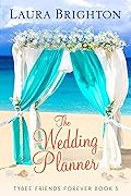 The Wedding Planner: Tybee Friends Forever Book 5