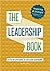 The Leadership Book: A Step...