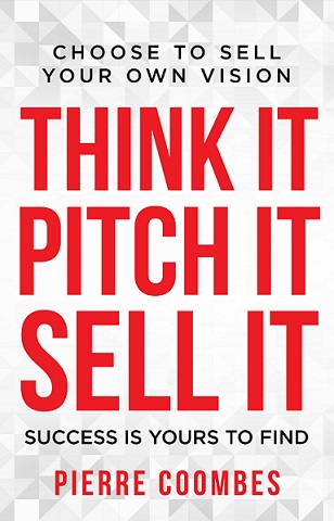 Think it. Pitch it. Sell it.