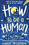 How To Be A Human