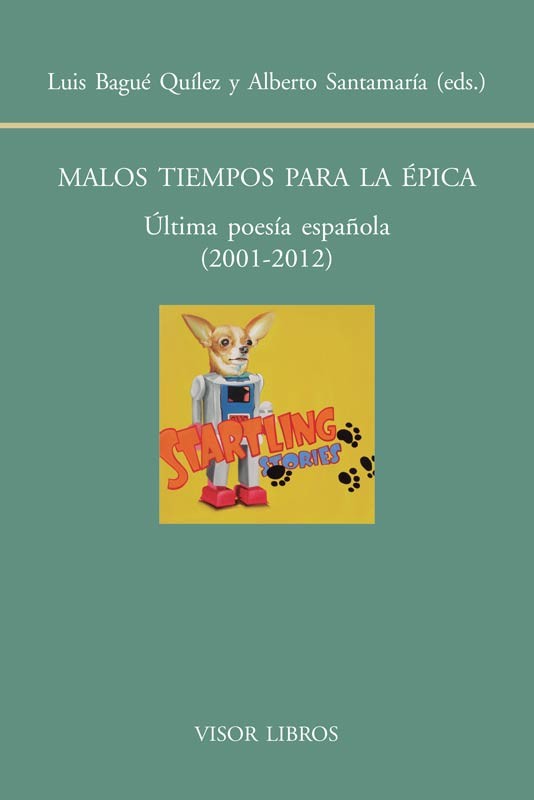 Malos tiempos para la épica: Última poesía española (2001-2012)