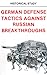 German Defense Tactics Against Russian Breakthroughs (Department of the Army Pamphlet 20-233)
