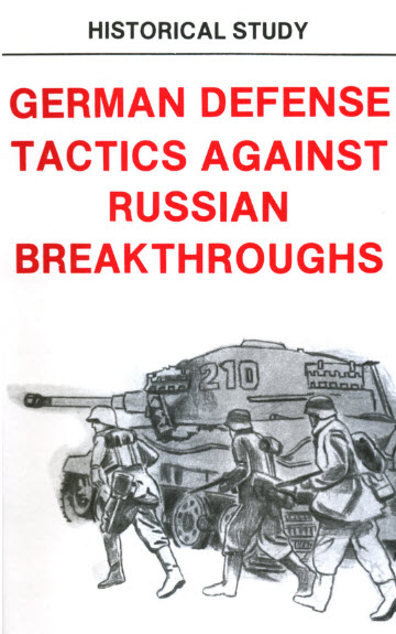 German Defense Tactics Against Russian Breakthroughs (Department of the Army Pamphlet 20-233)