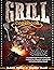 Grill Cookbook for Beginners by Robert Ember
