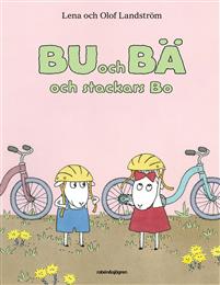 Bu och Bä och stackars Bo (Hardcover)