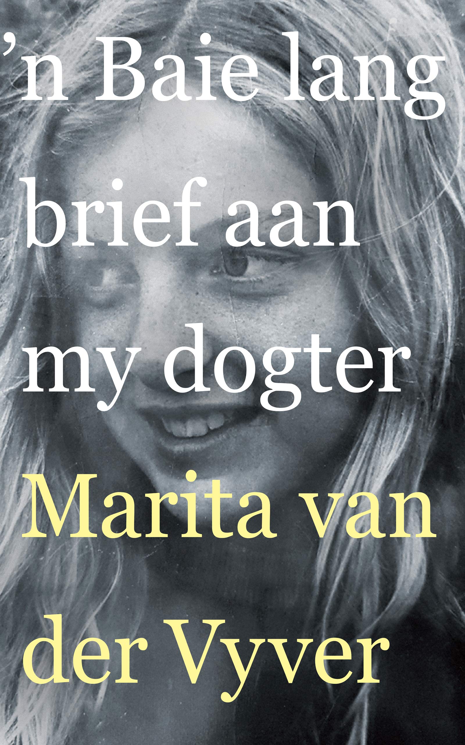 'n Baie lang brief aan my dogter (Afrikaans Edition)