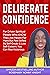 The Deliberate Millionaire's Confidence Book by Rosemary Nonny Knight