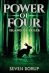 Power of Four, Book 1: Island of Exiles