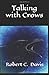 Talking with Crows