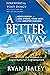A Better Way: God's Design for Less Stress, More Rest, and Greater Success