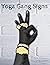 Yoga Gang Signs: Yoga Mudra...