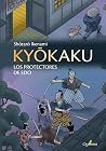 Kyôkaku. Los protectores de Edo Kyôkaku. Los protectores de Edo