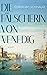 Die Fälscherin von Venedig