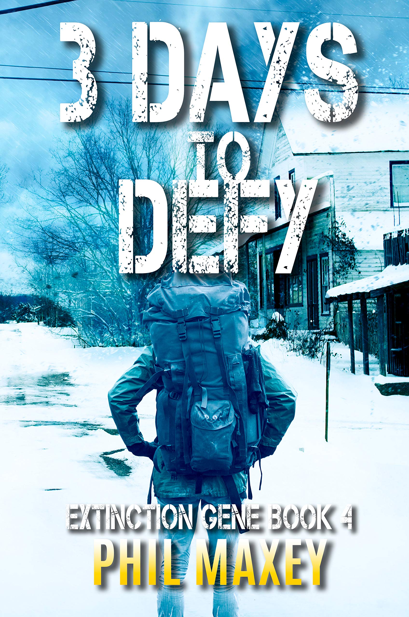3 Days to Defy (Extinction Gene #4)
