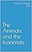 The Animate and the Inanimate