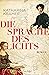 Die Sprache des Lichts: Roman