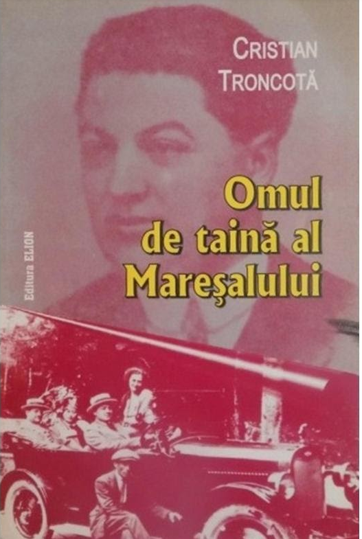 Omul de taină al Mareşalului