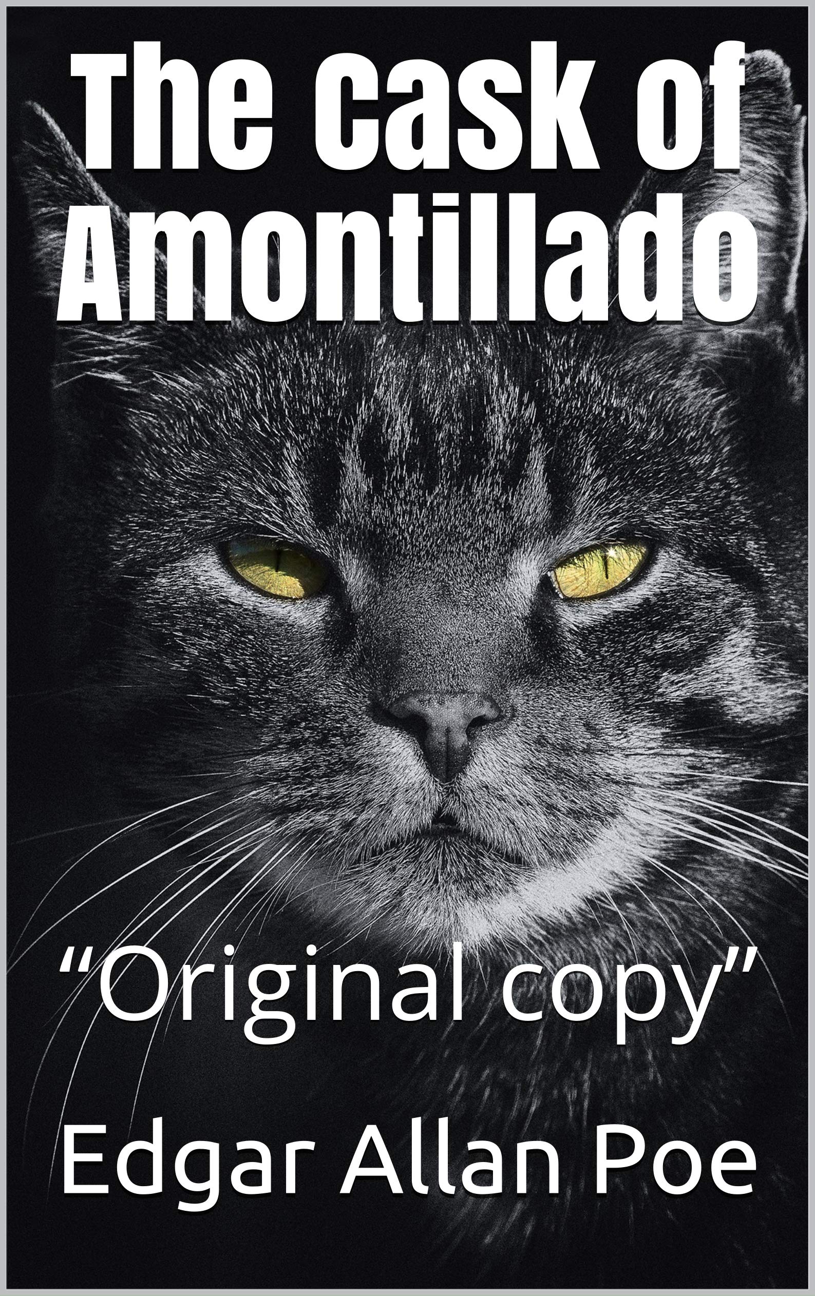 The Cask of Amontillado: “Original copy”