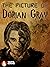 The Picture of Dorian Gray: Classic Illustrated Edition
