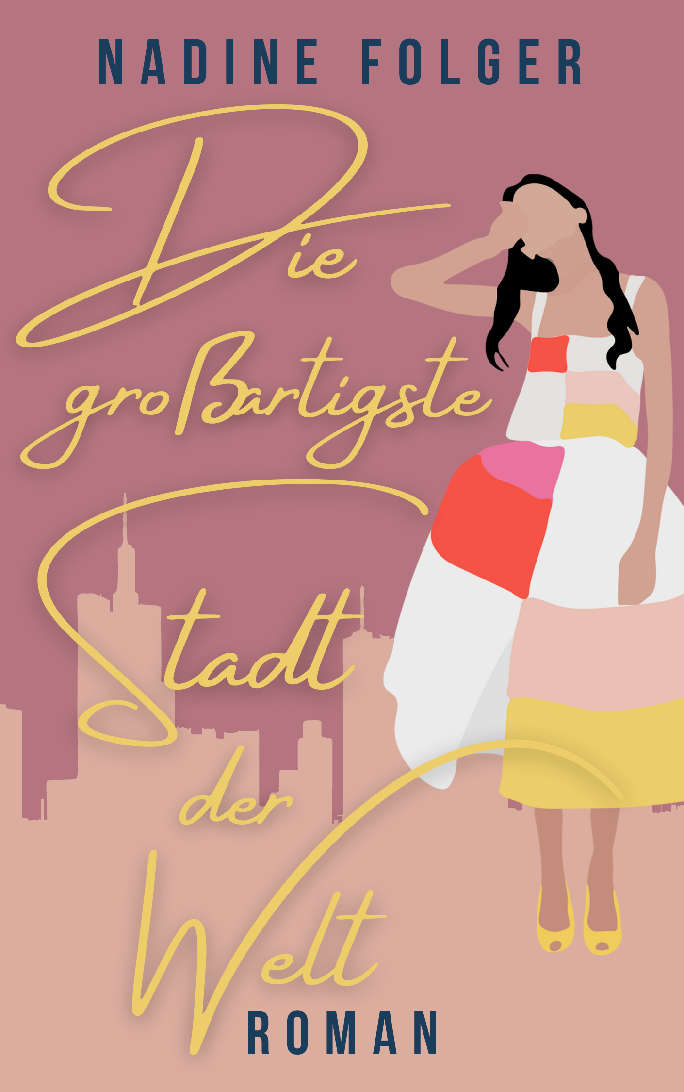 Die großartigste Stadt der Welt