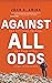Against All Odds: How attit...