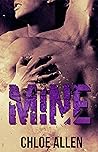 Mine by Chloe Allen
