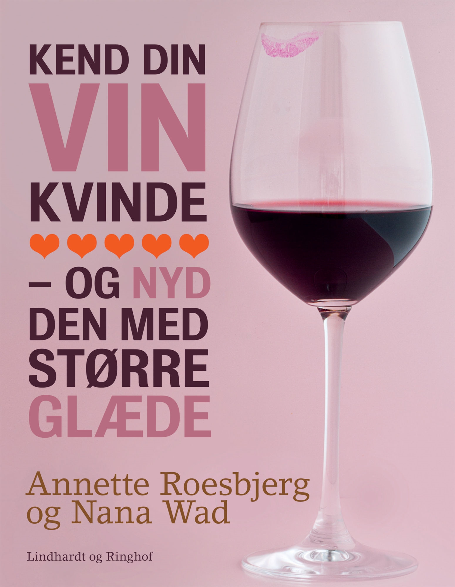 Kend din vin kvinde - og nyd den med større glæde