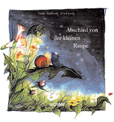 Abschied von der kleinen Raupe. (Hardcover)