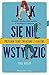 Jak się nie wstydzić