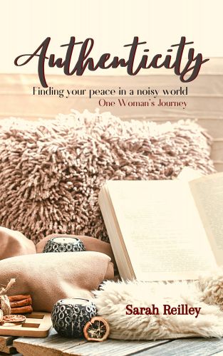 Authenticity: Finding Peace in a Noisy World