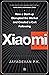 Xiaomi : How a Startup Disr...