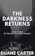 The Darkness Returns
