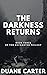 The Darkness Returns