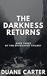 The Darkness Returns