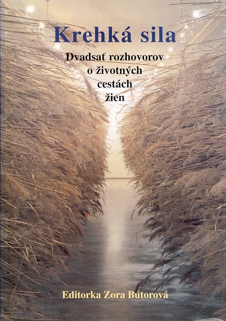 Krehká sila. Dvadsať rozhovorov o životných cestách žien (Paperback)