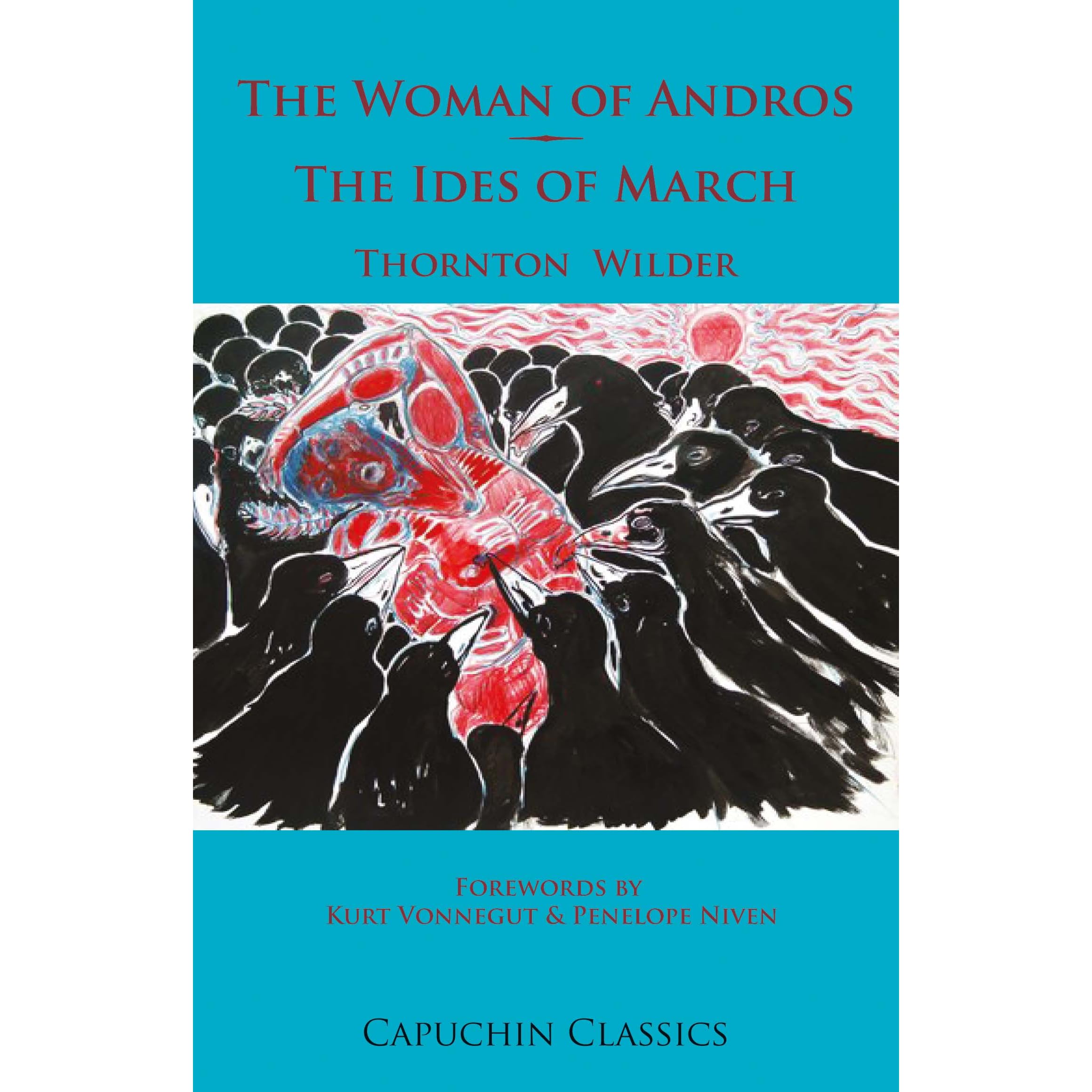 The Woman Of Andros The Ides Of March By Thornton Wilder