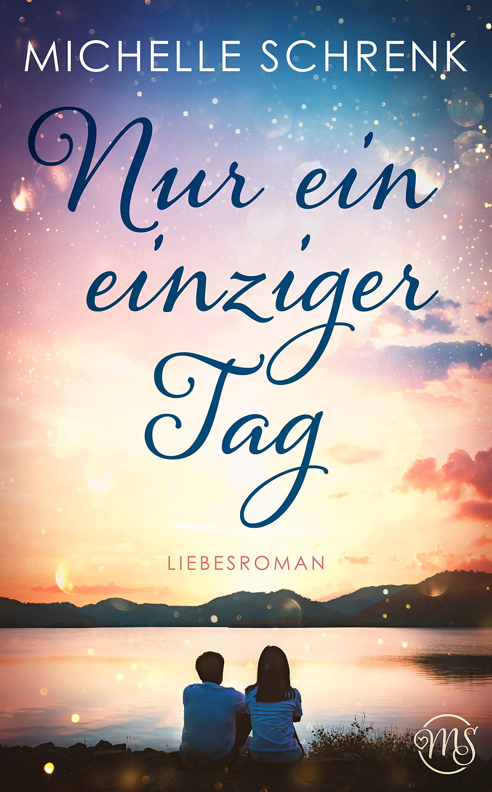 Nur ein einziger Tag: Liebesroman (Die Himmelslicht Reihe 10) (German Edition)