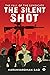 THE SILENT SHOT  by Harshvardhan Rao