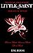 Little Saint of Mine by D.M. Burns