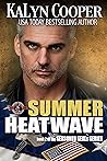 Summer Heatwave (Special Forces: Operation Alpha / Seasoned Seals Book 2)