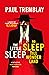 The Little Sleep and No Sle...