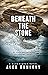 Beneath The Stone (Nick Fis...