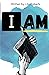 I Am