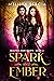 Spark and Ember (Beautiful ...