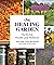 The Healing Garden: Herbal ...