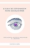O Guia de Espiona...