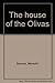 The House of Olivas, A Family History
