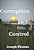 Corruption and Control