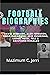 Football Biographies by Mazimum C. Jerri